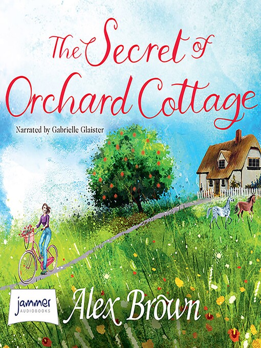 Title details for The Secret of Orchard Cottage by Alexandra Brown - Wait list